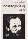 Bakcsi György - Dosztojevszkij világa