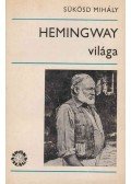 Sükösd Mihály - Hemingway világa