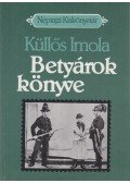 Küllős Imola - Betyárok könyve