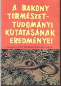 Marián Miklós (szerk.) - A Bakony természettudományi kutatásának eredményei