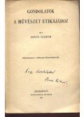 Ervin Gábor - Gondolatok a művészet etikájához (dedikált)
