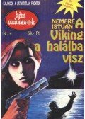 Nemere István - A Viking a halálba visz