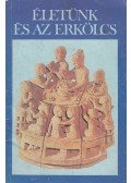 Farkas Endre - Életünk és az erkölcs
