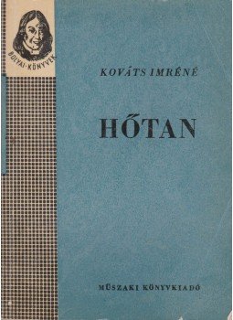Kováts Imréné - Hőtan Kováts Imréné - Hőtan, Budapest 1965 antikvár könyv