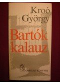 Kroó György - Bartók kalauz