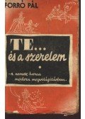 Forró Pál - TE... és a szerelem