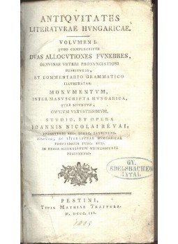 Révai Miklós - Antiqvitates Literatvrae Hvngaricae Révai Miklós - Antiqvitates Literatvrae Hvngaricae, Pest 1803 antikvár könyv