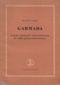Balassa László - Garmada