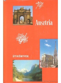 Szombathy Viktor, Pethő Tibor - Ausztria Szombathy Viktor, Pethő Tibor - Ausztria, Budapest 1984 antikvár könyv