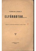 Farkas László - Elfáradtak...