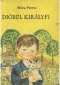 Móra Ferenc - Dióbél királyfi