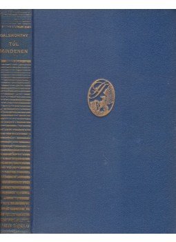 John Galsworthy - Túl mindenen John Galsworthy - Túl mindenen, Budapest 0 antikvár könyv