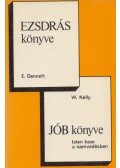 Dennett, E.,Kelly, W. - Ezsdrás könyve /Jób könyve