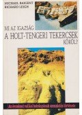 Baigent, Michael,Leigh, Richard - Mi az igazság a Holt-tengeri tekercsek körül?