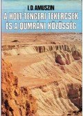Amuszin, I. D. - A Holt-tengeri tekercsek és a qumráni közösség