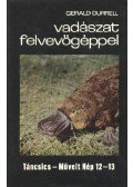 Gerald Durrell - Vadászat felvevőgéppel