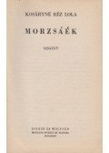 Kosáryné Réz Lola - Morzsáék