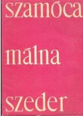 Mohácsy Mátyás,Porpáczy Aladár - Szamóca, málna, szeder
