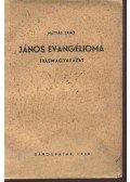 Mátyás Ernő - János evangélioma