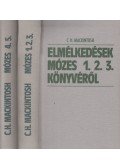 Mackintosh, C. H. - Elmélkedések Mózes 1. 2. 3. könyvéről / Elmélkedések Mózes 4. 5. könyvéről