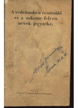 - A védelemben részesülő és a sokszor felvett nevek jegyzéke - A védelemben részesülő és a sokszor felvett nevek jegyzéke, Budapest 1933 antikvár könyv