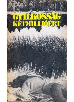 Moldován Tamás - Gyilkosság kétmillióért Moldován Tamás - Gyilkosság kétmillióért, Budapest 1984 antikvár könyv