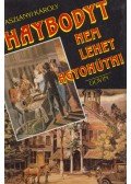 Aszlányi Károly - Haybodyt nem lehet agyonütni