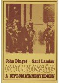 John Dinges,Saul Landau - Gyilkosság a diplomatanegyedben