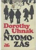 Dorothy Uhnak - A nyomozás