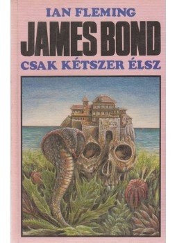 Ian Fleming - James Bond - Csak kétszer élsz, Budapest 1990 antikvár könyv