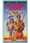 Wilbur Smith - A tigris szeme