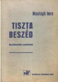 Montágh Imre - Tiszta beszéd