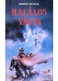 Haycox, Ernest - Halálos vágta