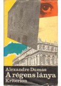 Alexandre Dumas - A régens lánya