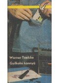Toelcke, Werner - Gyilkolni könnyű