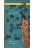 Ed McBain - Ki öli meg a Ladyt?
