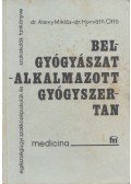 Horváth Ottó, dr.,Dr. Alexy Miklós (szerk.) - Belgyógyászat - alkalmazott gyógyszertan