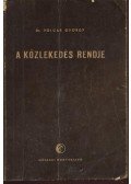 Dr. Polgár György - A közlekedés rendje