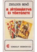 Zsoldos Benő - A játékkártya és története