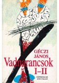 Géczi János - Vadnarancsok I-II. (egy kötet)