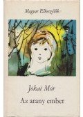 Jókai Mór - Az arany ember