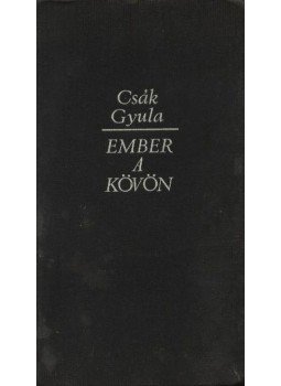 Csák Gyula - Ember a kövön Csák Gyula - Ember a kövön, Budapest 1969 antikvár könyv