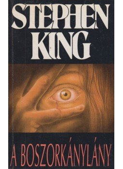 Stephen King - A boszorkánylány Stephen King - A boszorkánylány, Budapest 1993 antikvár könyv