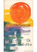 E. M. Forster - Út Indiába