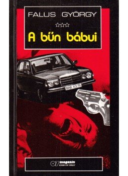 Falus György - A bűn bábui Falus György - A bűn bábui, Budapest 1988 antikvár könyv