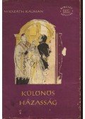 Mikszáth Kálmán - Különös házasság I-II.