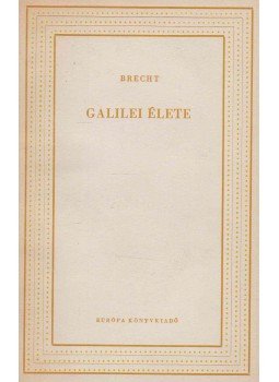 Brecht, Bertolt - Galilei élete Brecht, Bertolt - Galilei élete, Budapest 1958 antikvár könyv