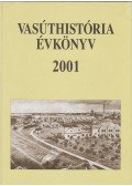 Mezei István - Vasúthistória évkönyv 2001