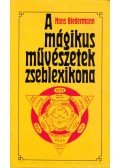 Biedermann, Hans - A mágikus művészetek zseblexikona