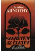 Arnothy,Christine - Szeretem az életet